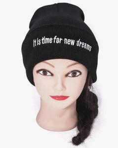 “It’s Time for new Dreams” Embroidery Beanie